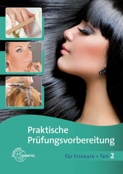 Praktische Prüfungsvorbereitung für Friseure Teil 2