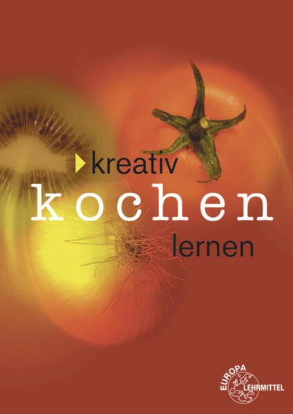 Kreativ Kochen lernen - broschierte Ausgabe