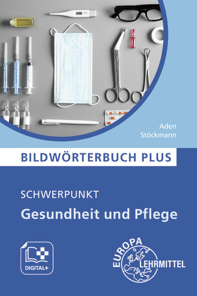 Bildwörterbuch PLUS - Schwerpunkt Gesundheit und Pflege