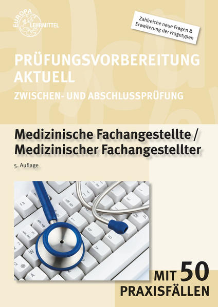 Prüfungsvorbereitung aktuell Medizinische Fachangestellte