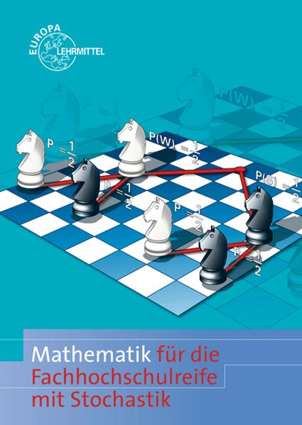 Mathematik für die Fachhochschulreife mit Stochastik und GTR