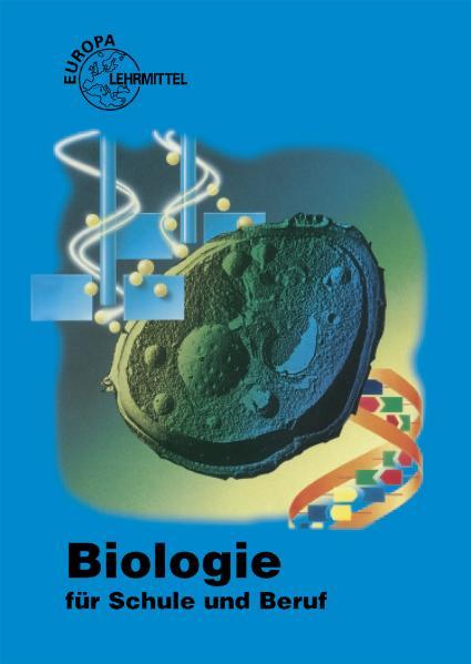 Biologie für Schule und Beruf