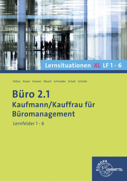 Büro 2.1 Lernsituationen XL, Lernfelder 1-6