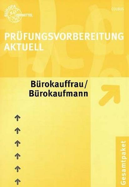 Prüfungsvorbereitung Aktuell Bürokauffrau /Bürokaufmann