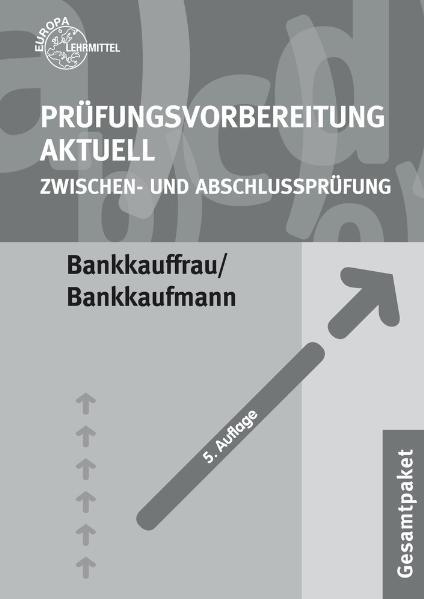Prüfungsvorbereitung aktuell Bankkauffrau/ Bankkaufmann