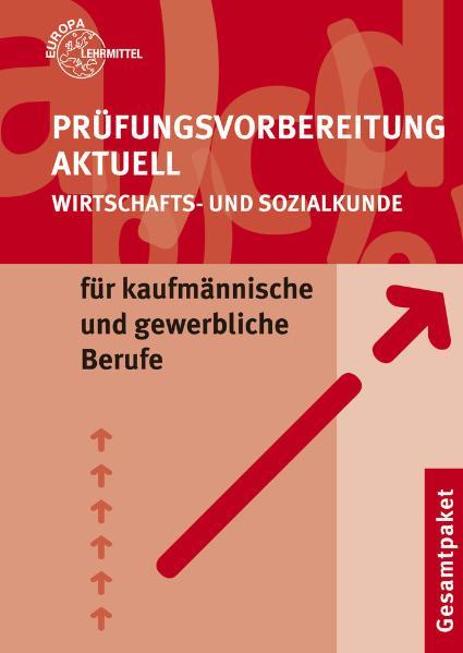Prüfungsvorbereitung aktuell - Wirtschafts- und Sozialkunde