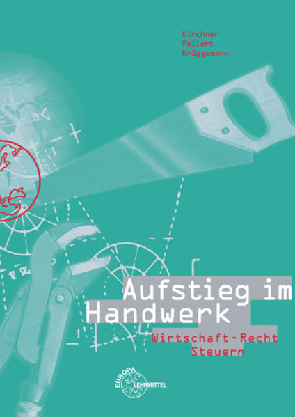 Aufstieg im Handwerk Wirtschaft - Recht - Steuern