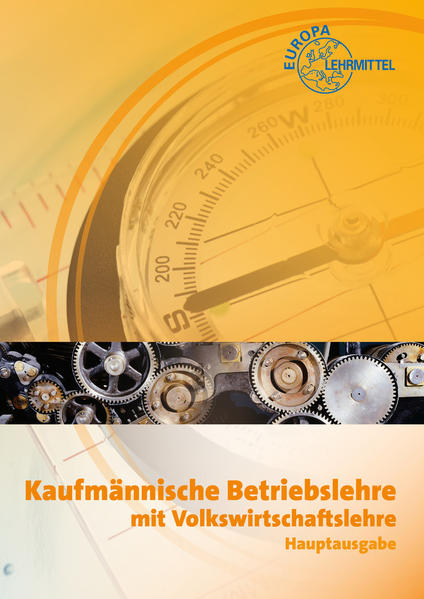 Kaufmännische Betriebslehre Hauptausgabe mit Volkswirtschaftslehre