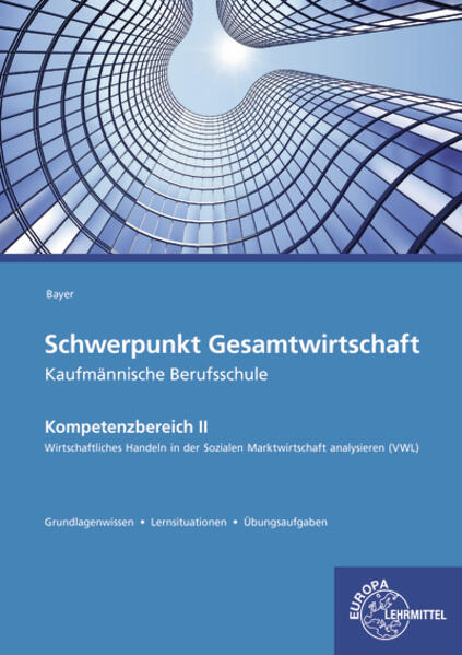 Schwerpunkt Gesamtwirtschaft Kaufmännische Berufsschule