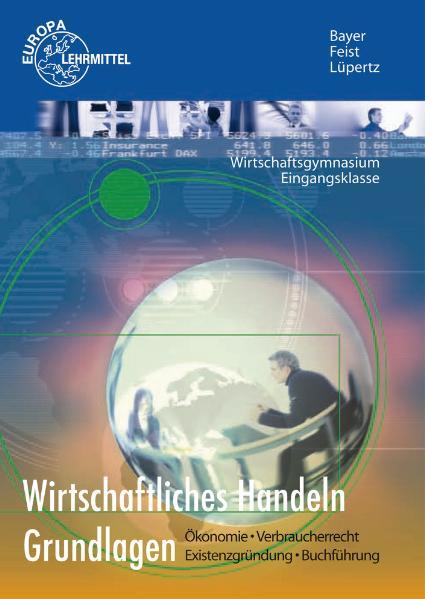 Wirtschaftliches Handeln Grundlagen