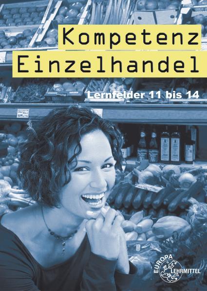 Kompetenz Einzelhandel Lernfelder 11-14