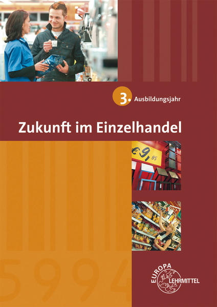Zukunft im Einzelhandel 3. Ausbildungsjahr