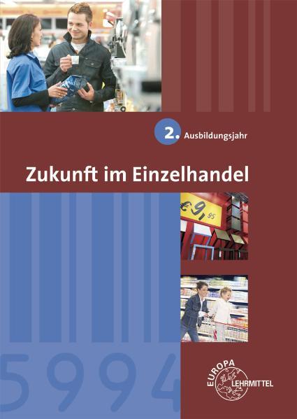 Zukunft im Einzelhandel 2. Ausbildungsjahr