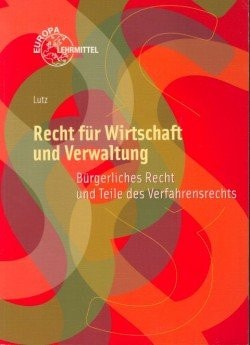 Recht für Wirtschaft und Verwaltung