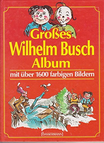 Grosses Wilhelm Busch Album