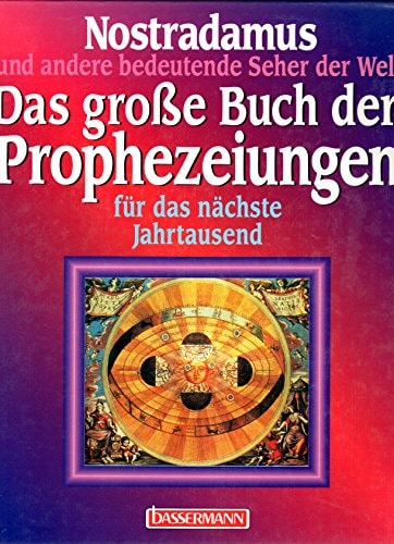 Nostradamus und andere bedeutende Seher der Welt