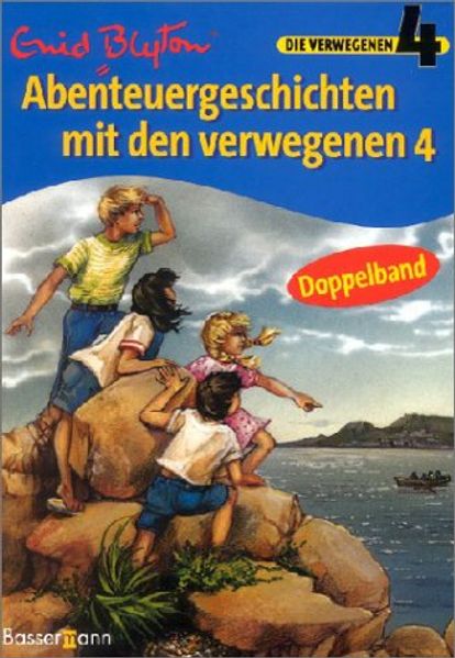 Abenteuergeschichten mit den verwegenen 4