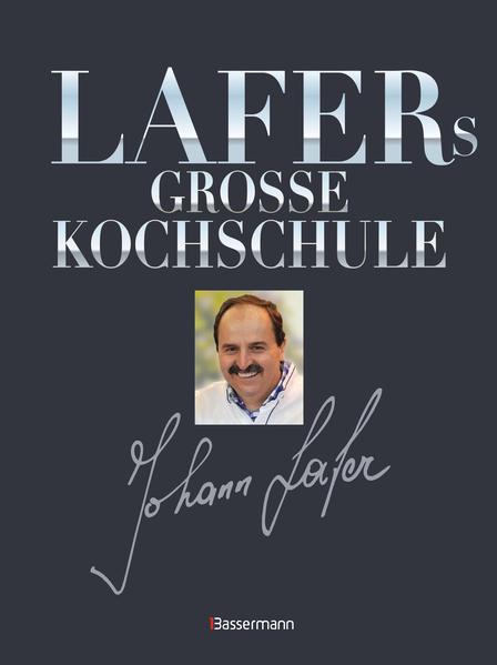 Lafers große Kochschule