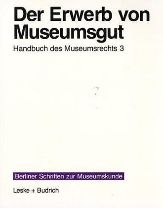 Der Erwerb von Museumsgut