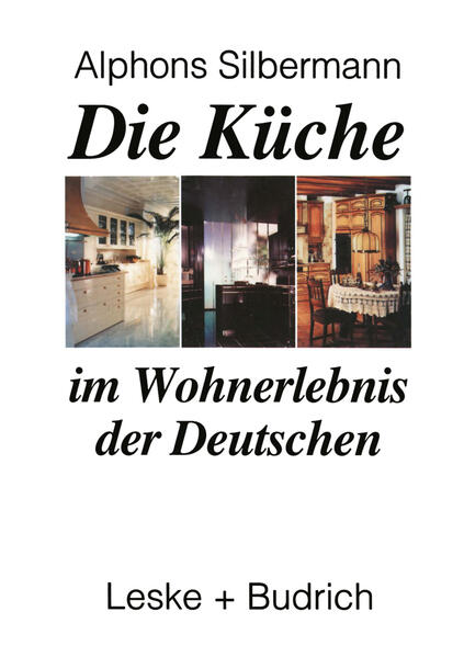 Die Küche im Wohnerlebnis der Deutschen
