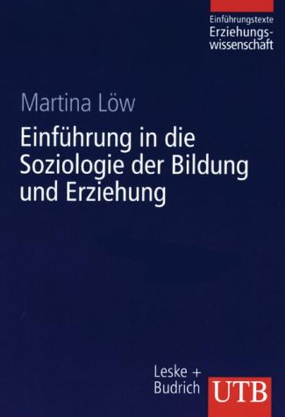 Einführung in die Soziologie der Bildung und Erziehung