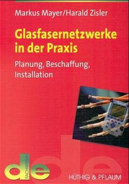 Glasfasernetzwerke in der Praxis
