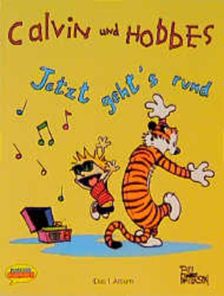 Calvin und Hobbes / Jetzt geht's rund