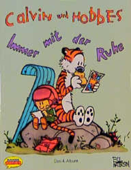Calvin und Hobbes / Immer mit der Ruhe