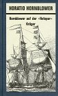 Horatio Hornblower / Hornblower auf der Hotspur
