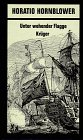 Horatio Hornblower / Unter wehender Flagge