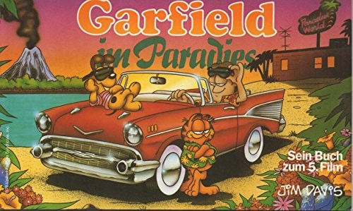 Garfield - Sein Buch zum Film / Garfield im Paradies