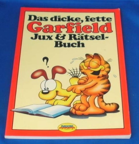 Das dicke, fette Garfield Jux & Rätsel-Buch