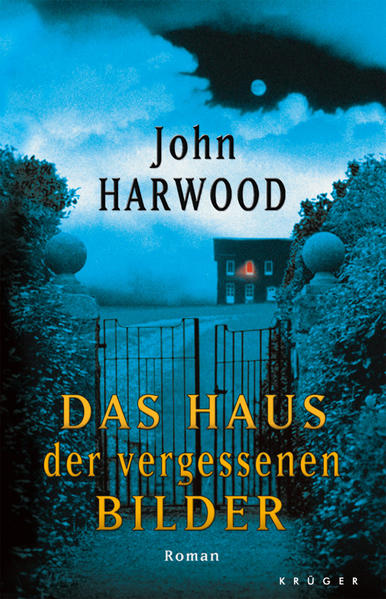 Das Haus der vergessenen Bilder