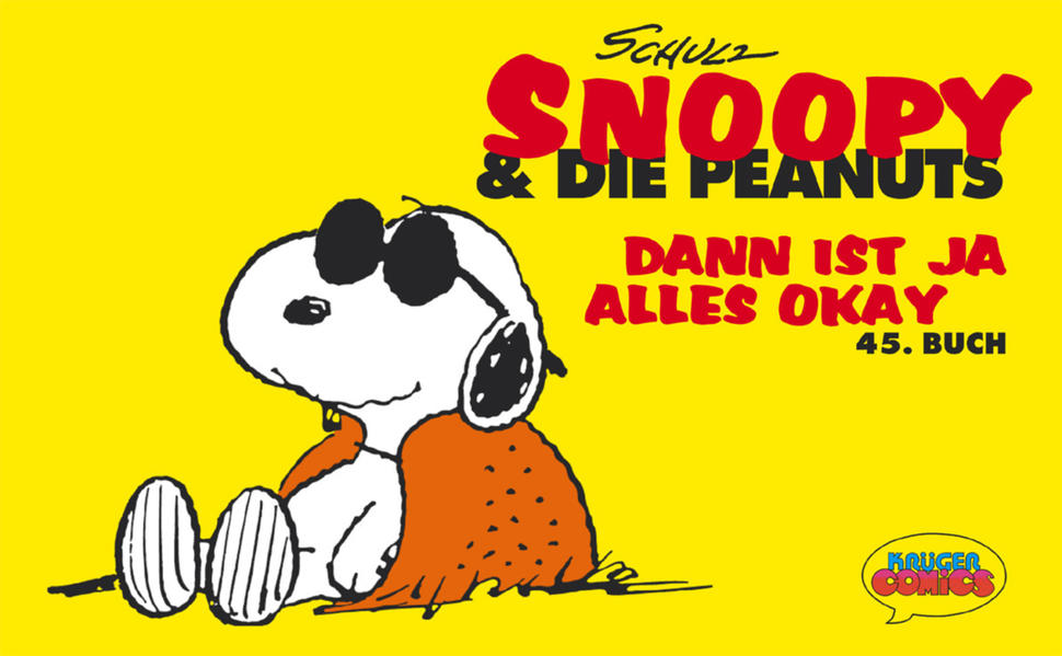 Snoopy & Die Peanuts / Dann ist ja alles okay