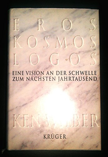 Eros, Kosmos, Logos