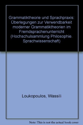 Grammatiktheorie und Sprachpraxis