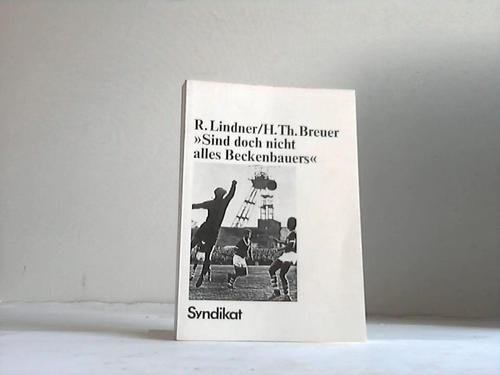 Sind doch nicht alles Beckenbauers