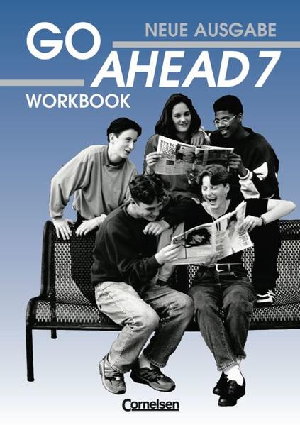 Go Ahead. Ausgabe für vierstufige Realschulen in Bayern / 7. Jahrgangsstufe - Workbook