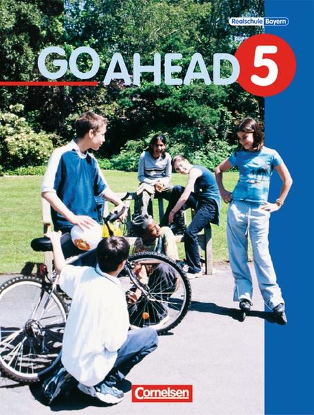 Go Ahead - Ausgabe für die sechsstufige Realschule in Bayern / 5. Jahrgangsstufe - Schülerbuch