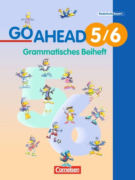 Go Ahead - Ausgabe für die sechsstufige Realschule in Bayern / 5./6. Jahrgangsstufe - Grammatisches Beiheft