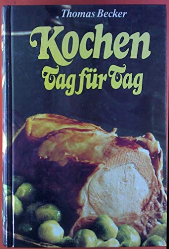 Kochen Tag für Tag
