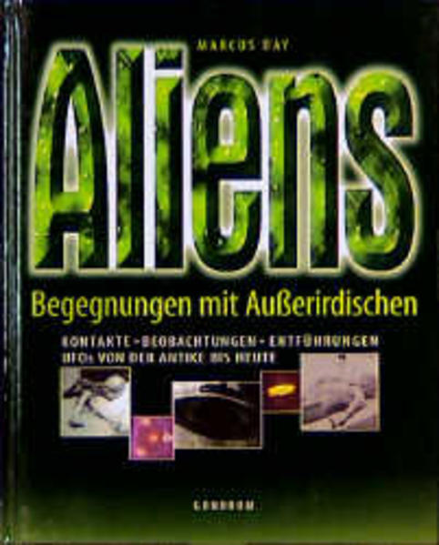 Aliens - Begegnungen mit Ausserirdischen