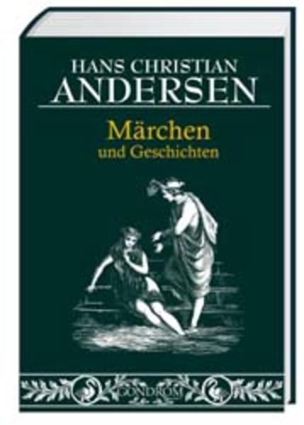 Hans Christian Andersen - Märchen und Geschichten