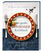 Das große Genießerkochbuch