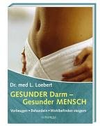 Gesunder Darm - gesunder Mensch