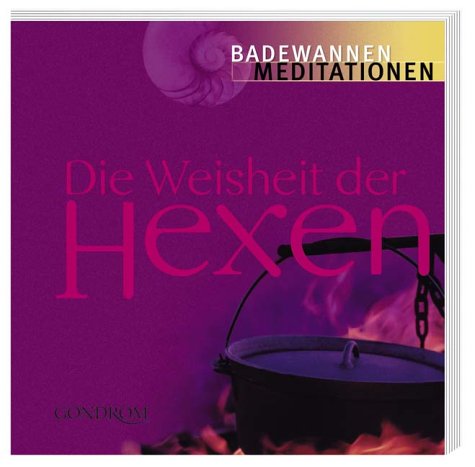 Die Weisheit der Hexen