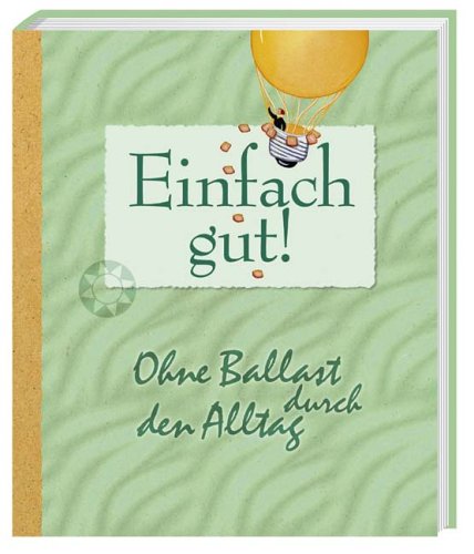 Einfach gut!