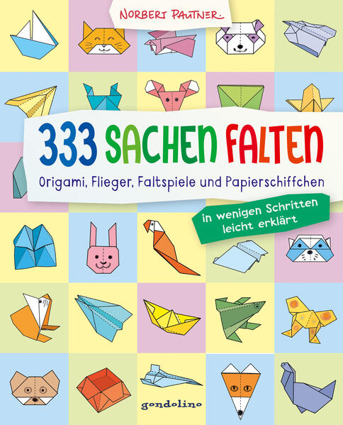 333 Sachen falten - in wenigen Schritten leicht erklärt