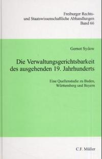 Die Verwaltungsgerichtsbarkeit des ausgehenden 19. Jahrhunderts
