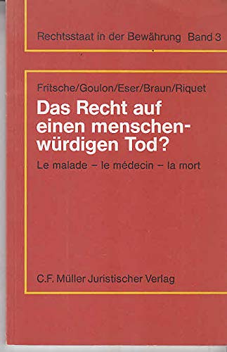 Das Recht auf einen menschenwürdigen Tod?